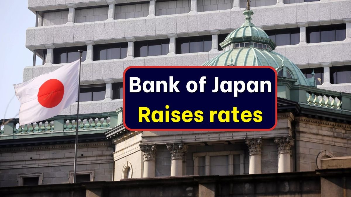 Bank of Japan Raises rates