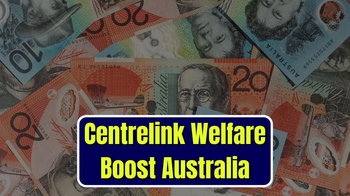 Centrelink Welfare Boost Australia