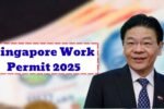 Singapore Work Permit 2025