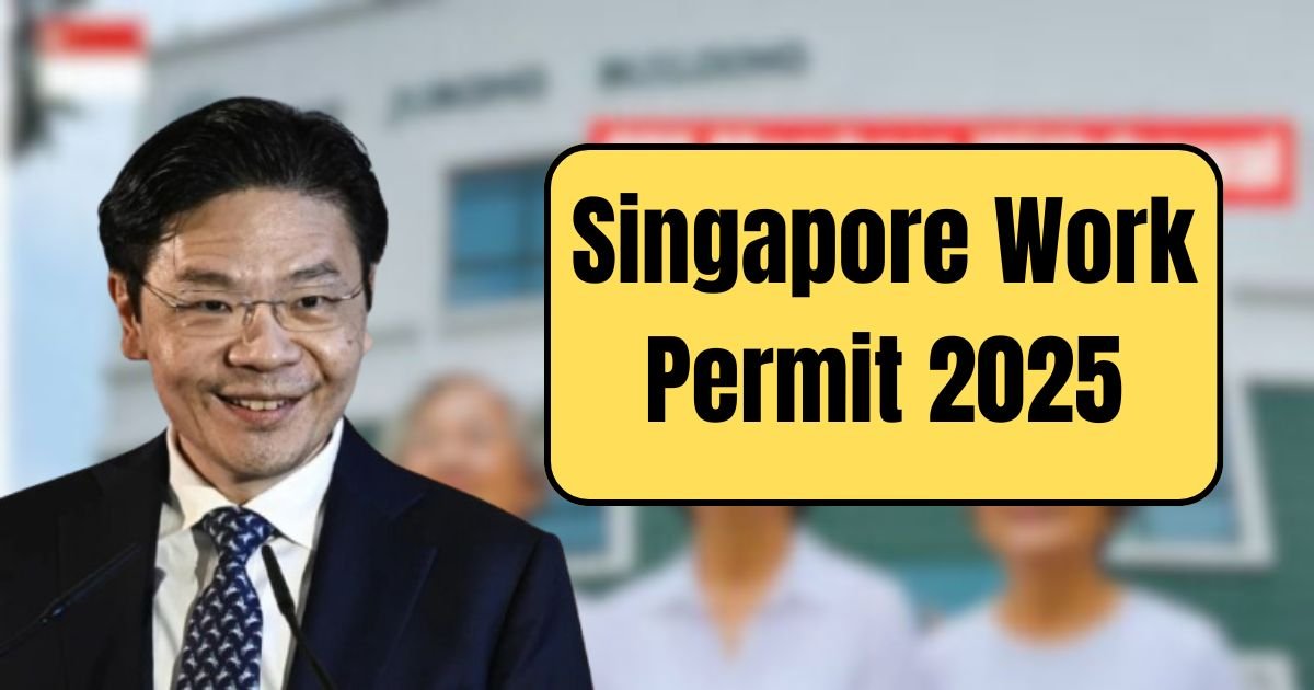 Singapore Work Permit 2025