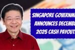 Singapore Government Announces December 2025 Cash Payouts