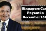 Singapore Cash Payout in December 2025