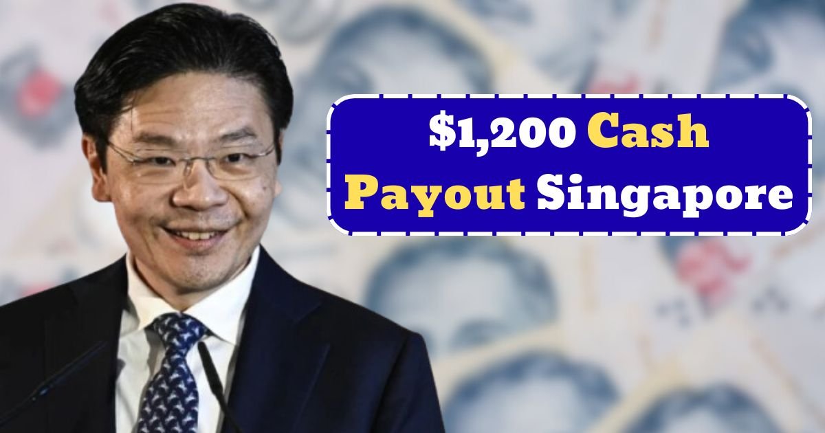 Singapore $1,200 Cash Payout 2025