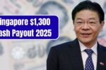 Singapore $1,300 Cash Payout 2025