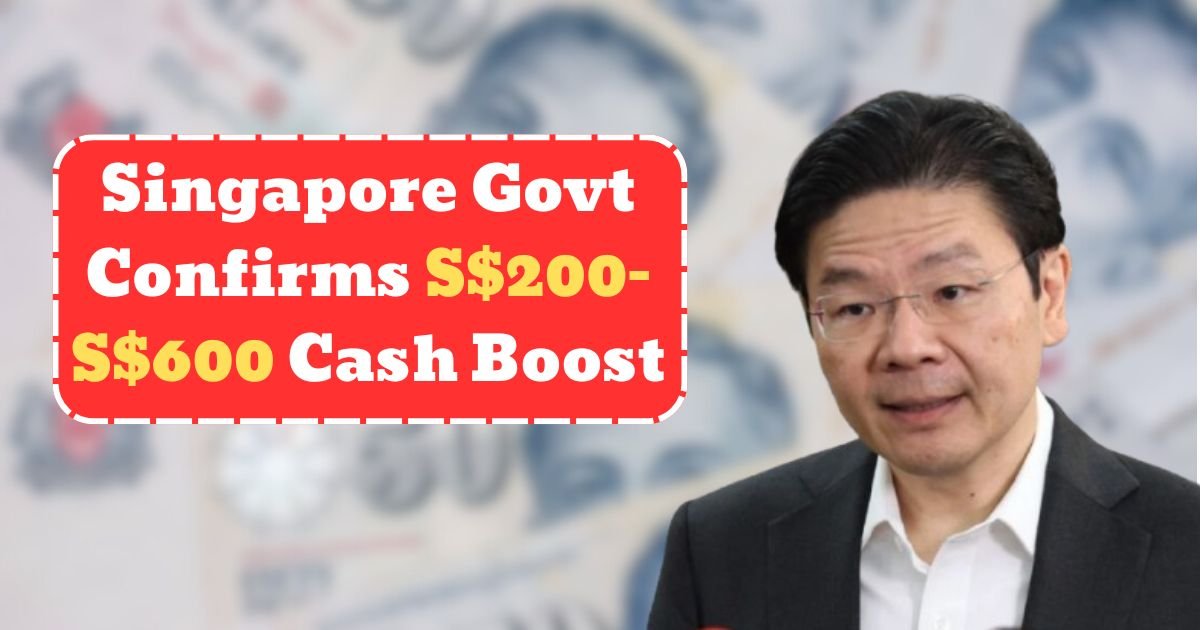 Singapore Govt Confirms S$200–S$600 Cash Boost