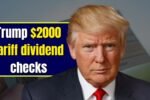 Trump $2000 tariff dividend checks in 2026
