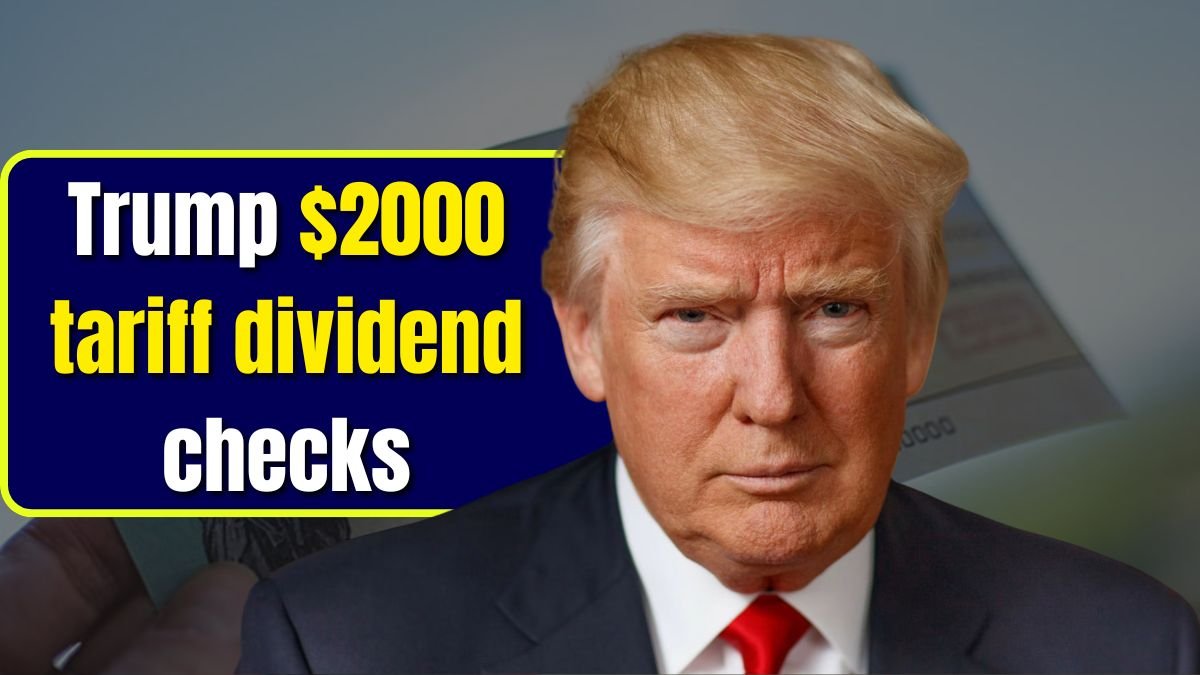 Trump $2000 tariff dividend checks in 2026